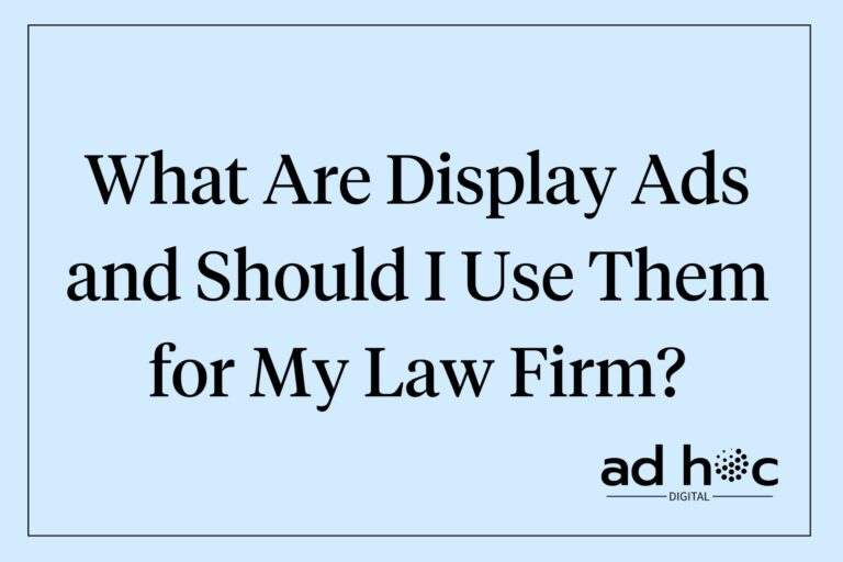 What Are Display Ads and Should I Use Them for My Law Firm?