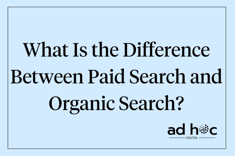 What Is the Difference Between Paid Search and Organic Search?