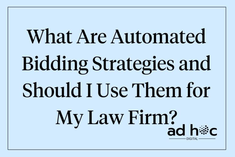 What Are Automated Bidding Strategies and Should I Use Them for My Law Firm?